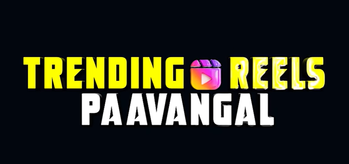  Trending Reels Paavangal